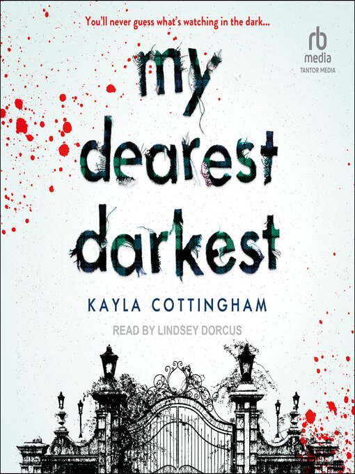 Title details for My Dearest Darkest by Kayla Cottingham - Available